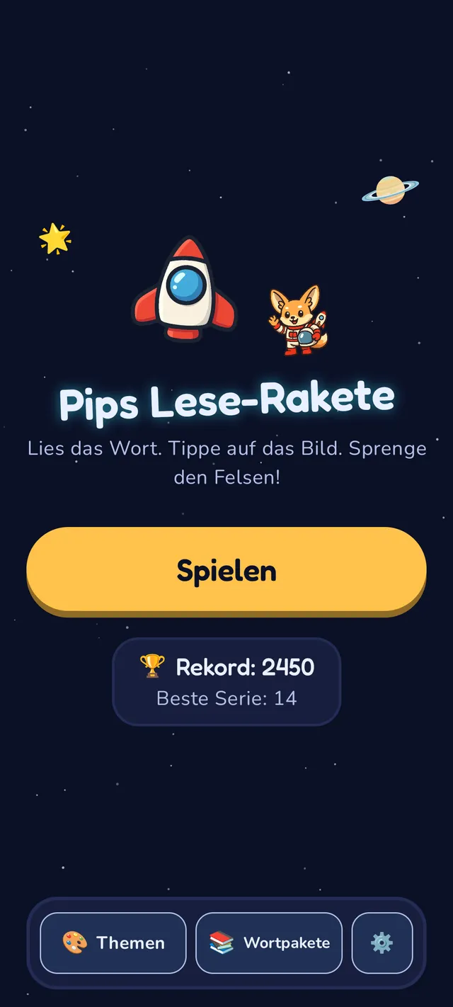 Startbildschirm mit dem Logo von Pips Lese-Rakete, Fennek-Astronaut Pip, der neben einer Rakete winkt, dem Slogan 'Lies das Wort. Tippe auf das Bild. Zerstöre den Asteroiden!', einem gelben Spielen-Button und einem Highscore von 2450.