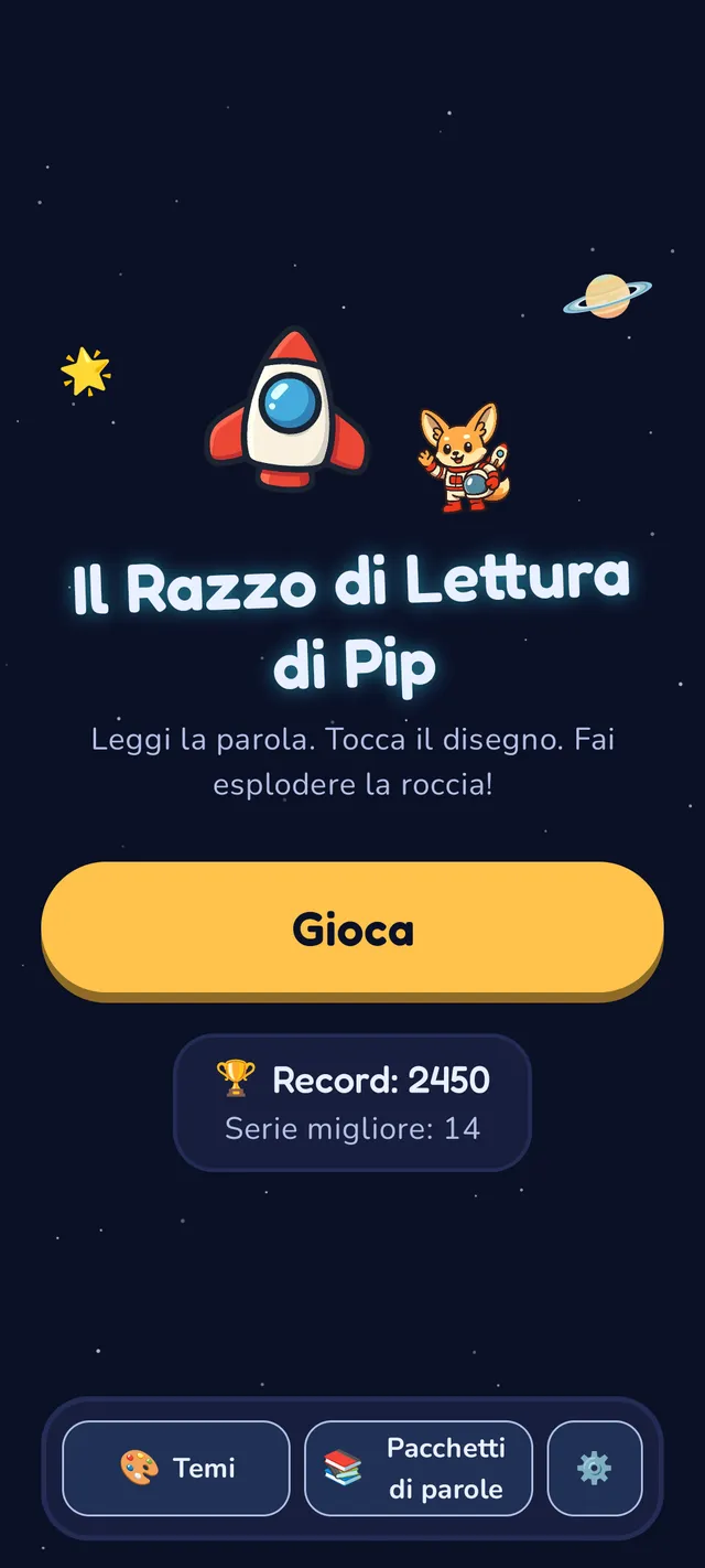Schermata iniziale con il logo de Il Razzo di Lettura di Pip, Pip la volpina fennec astronauta che saluta accanto a un razzo, lo slogan 'Leggi la parola. Tocca l'immagine. Distruggi l'asteroide!', un pulsante giallo Gioca e un punteggio record di 2450.